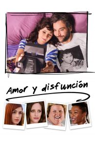 VER Amor y Disfunción Online Gratis HD